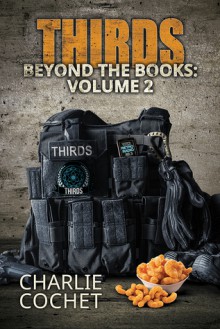 THIRDS Beyond the Books: Volume 2 - Charlie Cochet