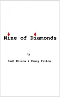 Nine of Diamonds - Judd Nelson, Nancy Fulton