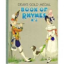 Dean's gold medal book of rhymes - Janet Grahame Johnstone