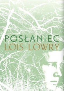 Posłaniec - Paulina Braiter, Lois Lowry