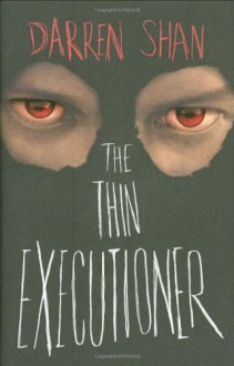 The Thin Executioner - Darren Shan