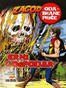 Zagor - Crni Gospodar - Tiziano Sclavi, Franco Donatelli