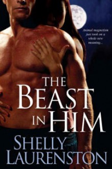 The Beast in Him - Shelly Laurenston