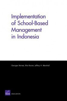 Implementation of School-Based Management in Indonesia - Georges Vernez