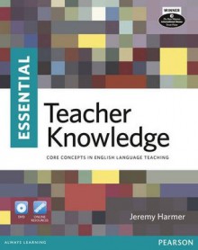 Essential Teacher Knowledge Book and DVD Pack - Jeremy Harmer