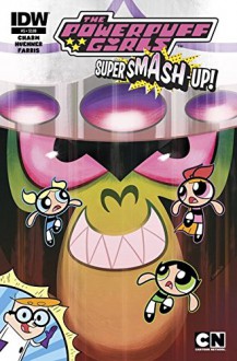 Powerpuff Girls Super Smash-Up #5 - Derek Charm