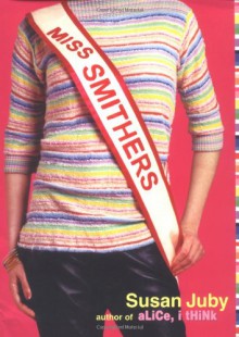 Miss Smithers - Susan Juby