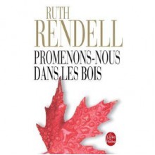 Promenons-Nous Dans Les Bois - Ruth Rendell