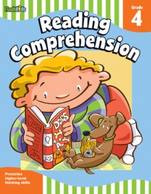 Reading Comprehension: Grade 4 (Flash Skills) - Flash Kids Editors