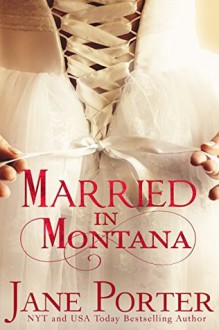 Married in Montana (Paradise Valley Ranch Book 2) - Jane Porter