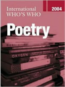 International Who's Who in Poetry 2004 - Europa Publications