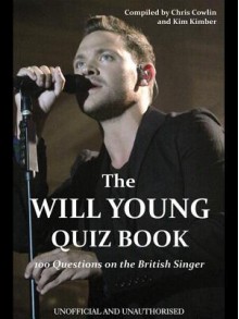 The Will Young Quiz Book - Chris Cowlin, Kim Kimber