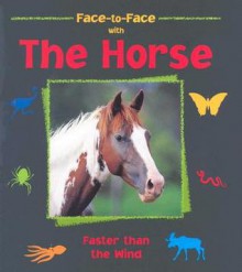 The Horse: Faster Than the Wind - Valerie Tracqui