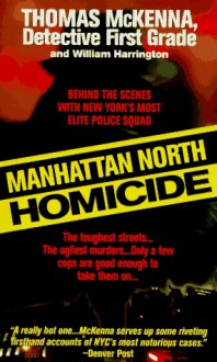 Manhattan North Homicide - Thomas McKenna, William Harrington