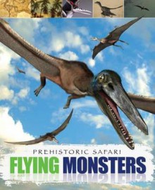 Flying Monsters. Liz Miles - Liz Miles