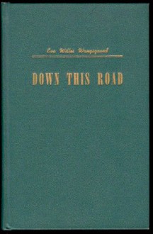 Down This Road - Eva Willes Wangsgaard, David O. McKay