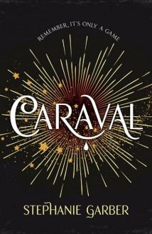 Caraval - Stephanie Garber