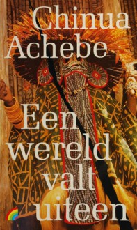 Een wereld valt uiteen - Chinua Achebe