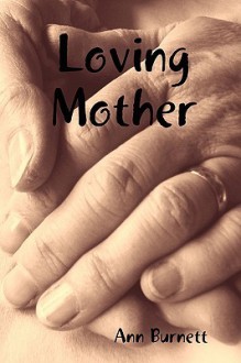 Loving Mother - Ann Burnett