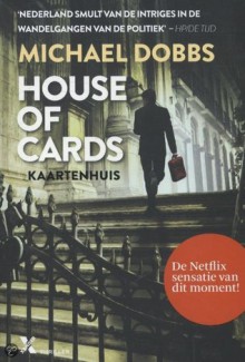 House of cards / Kaartenhuis - Michael Dobbs