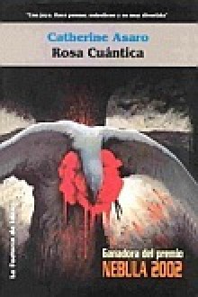 Rosa cuántica - Catherine Asaro, Manuel Mata Álvarez-Santullano