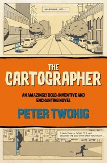 The Cartographer - Peter Twohig