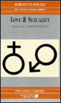 Love and Sexuality - Robert C. Solomon, John Lachs, Mike Hassell, Cliff Robertson