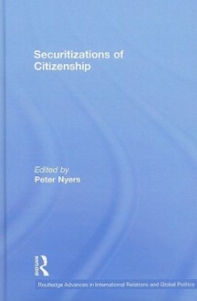 Securitizations of Citizenship - Peter Nyers