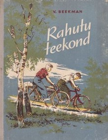 Rahutu teekond - Vladimir Beekman, Väino Tõnisson