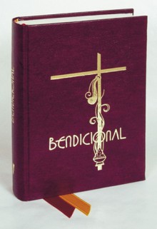 Bendicional: Ritual de Bendiciones = Book of Blessings - Liturgical Press