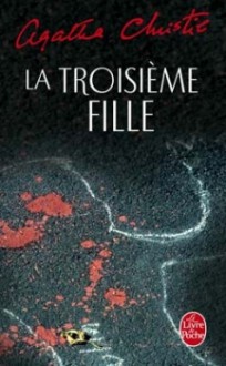 La troisième fille - Agatha Christie