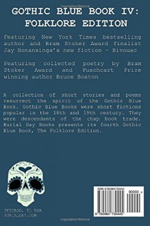 Gothic Blue Book IV: The Folklore Edition - Cynthia Pelayo, Jay Bonansinga, Kelly Hoolihan, Nicole DeGennaro, Agustin Guerrero, Emma Hinge, Bruce Boston, Sean Logan, Meredith Morgenstern, Edward J McFadden III, K. Trap Jones, Christina Glenn, James Dorr, g. Elmer Munson, David Massengill, Kerry G.S. Lipp, Chad P B