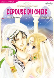 Aperçu Gratuit : L'ÉPOUSE DU CHEIK - Harlequin Comics en français - (French Edition) - TERESA ANN SOUTHWICK, KEIKO OKAMOTO