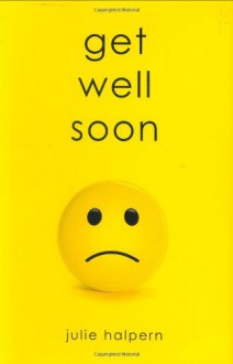 Get Well Soon (Audio) - Julie Halpern, Mandy Siegfried