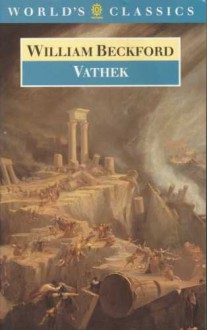 Vathek (The World's Classics) - William Beckford