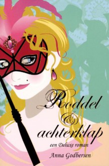 Roddel en achterklap (Deluxe, #2) - Anna Godbersen, Linda Broeder