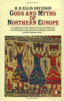 Gods and Myths of Northern Europe - H.R. Ellis Davidson