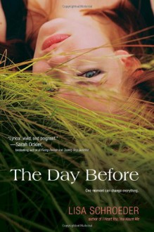 The Day Before - Lisa Schroeder