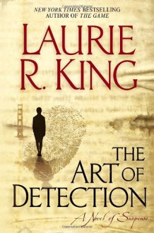 The Art of Detection - Laurie R. King