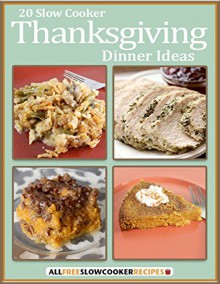 20 Slow Cooker Thanksgiving Dinner Ideas - Prime Publishing