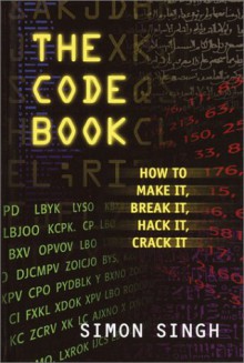 The Code Book for Young People: How to Make It, Break It, Hack It, Crack It - Simon Singh