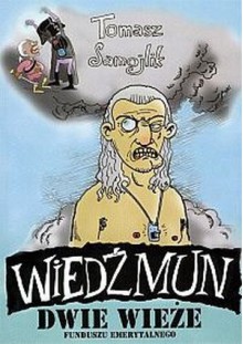 Wiedźmun - Dwie wieże funduszu emerytalnego - Tomasz Samojlik