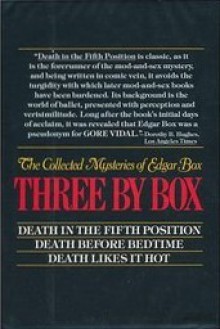 Three by Box: The Complete Mysteries of Edgar Box - Edgar Box