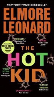 The Hot Kid - Elmore Leonard