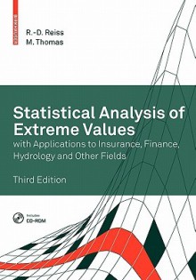 Statistical Analysis of Extreme Values: With Applications to Insurance, Finance, Hydrology and Other Fields - Rolf-Dieter Reiß, Michael Thomas