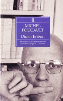 Michel Foucault - Didier Eribon, Betsy Wing