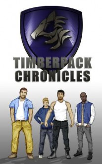 Timber Pack Chronicles (Timber Pack Chronicles, #1) - Rob Colton