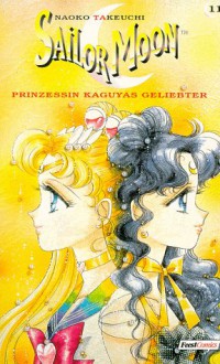 Sailor Moon, Bd. 11: Prinzessin Kaguyas Geliebter - 