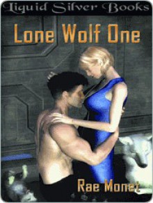 Lone Wolf One - Rae Monet