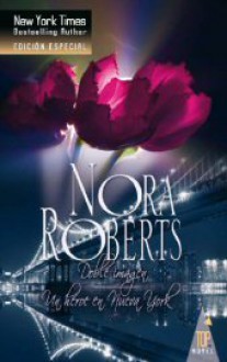 Doble Imagen / Un héroe en Nueva York - Nora Roberts